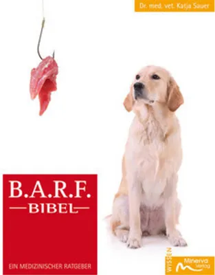 Produktbild von B.A.R.F.-Bibel: Ein medizinischer Ratgeber