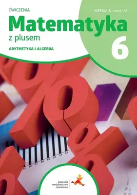 Immagine prodotto di Gwo Matematyka Sp 6: Ćwiczenia Z Plusem - Część 1/2