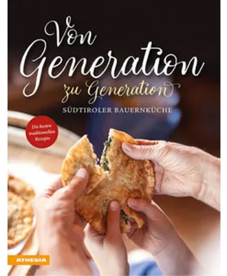 Produktbild von Von Generation zu Generation - Südtiroler Bauernküche