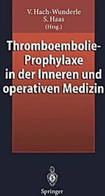 Obrázok produktu pre Thromboembolie-Prophylaxe in der Inneren und operativen Medizin