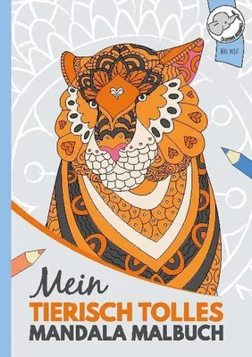 Produktbild von Mein tierisch tolles Mandala Malbuch