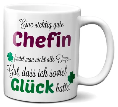 Eine richtig gute Chefin findet man nicht alle Tage... Beste Chefin, Weltbeste Chefin