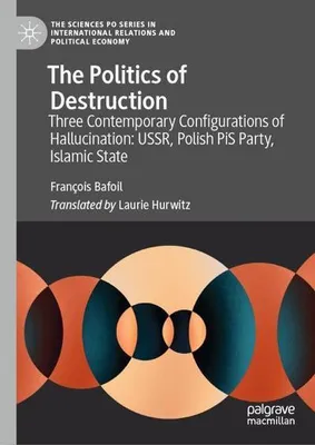 Immagine prodotto di The Politics of Destruction