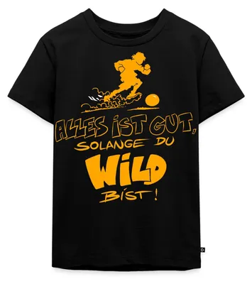 Produktbild von Spreadshirt Die Wilden Kerle Spruch Motto Kinder Premium T-Shirt, 98/104 (2 Jahre), Schwarz
