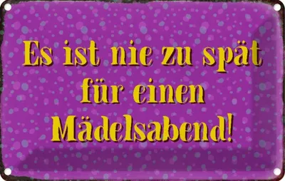 Produktbild von vianmo Blechschild 12x18 cm nie zu spät für Mädelsabend Dekoration Spruch Zitat