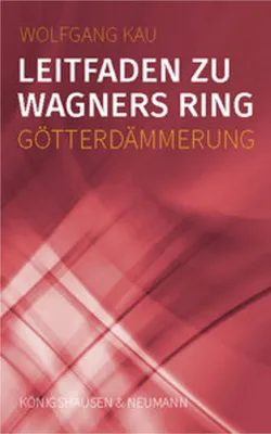 Obrázek produktu pro Leitfaden zu Wagners Ring - Götterdämmerung
