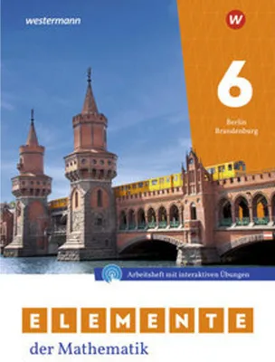 Produktbild von Elemente der Mathematik SI 6. Arbeitsheft mit Lösungen und Interaktiven Übungen. Für Berlin und Brandenburg