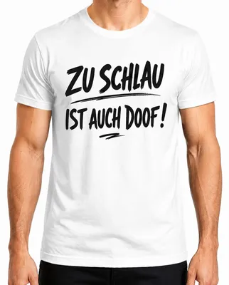 Imagen del producto de Camiseta para hombre, color blanco, talla S. Frase: "Ser demasiado listo también es ser tonto". Frase divertida, irónica y con un toque de humor