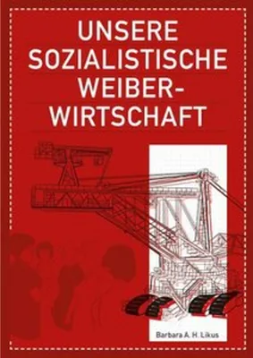 Immagine prodotto di Unsere sozialistische Weiberwirtschaft