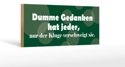 Produktbild von Holzschild Spruch 27x10cm Dumme Gedanken hat jeder