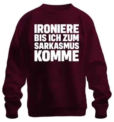 Zdjęcie produktu dla Ironise until I become sarcastic sarcastic cheeky gift bluza uni , bordowy, 3XL