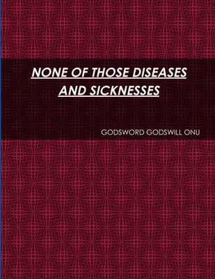 Produktbild von None Of Those Diseases And Sicknesses
