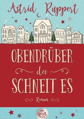 Produktbild von Obendrüber, da schneit es