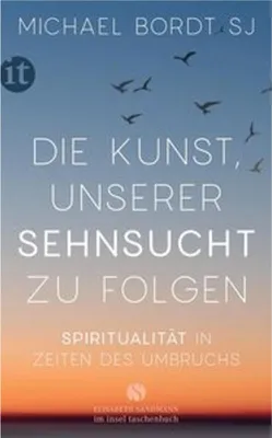 Image de Die Kunst, unserer Sehnsucht zu folgen