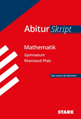 Produktbild von STARK Mathematik - AbiturSkript Rheinland-Pfalz (Skripte / Abi - Auf einen Blick!)