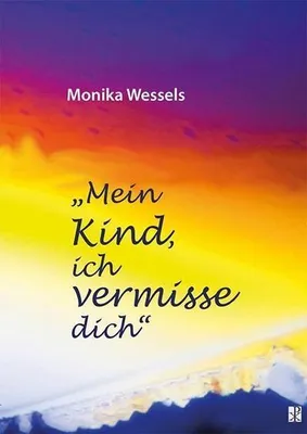 Produktbild von Mein Kind, ich vermisse dich