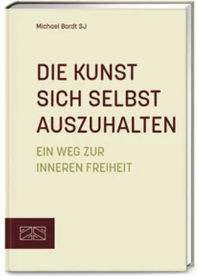 Produktbild von Die Kunst sich selbst auszuhalten