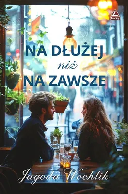Zdjęcie produktu dla Na dłużej niż na zawsze