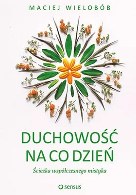 Immagine prodotto di Duchowość na co dzień. O ścieżce mistyka