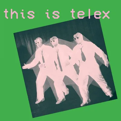 Image de Télex - C'est le CD Télex