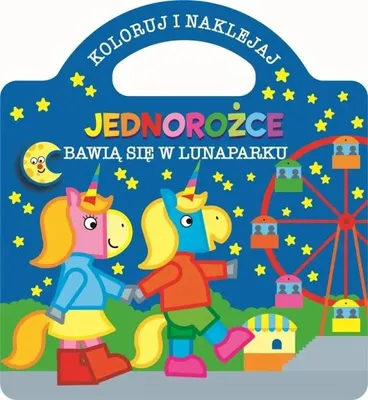Image de Koloruj i naklejaj. Jednorożce bawią się... - praca zbiorowa