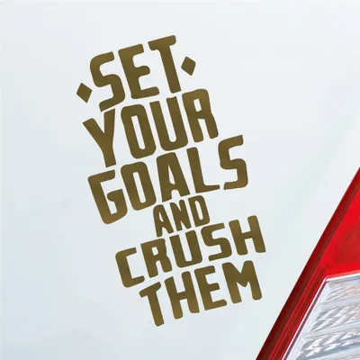 Produktbild von Auto Aufkleber Set your Goals and crush them Ziele erreichen Car 10x17 cm Gold Sticker Heckscheibenaufkleber