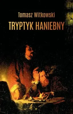 Image de Triptyque de Haniebny - Tomasz Witkowski