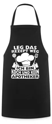 Produktbild von Spreadshirt Leg Das Rezept Weg Lustiger Spruch Kochen Kochschürze, One size, Schwarz