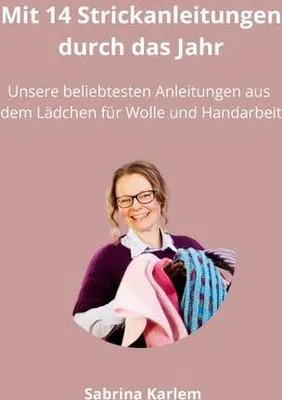Produktbild von Mit 14 Strickanleitungen durch das Jahr