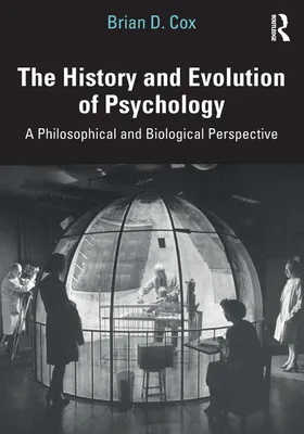 Produktbild von Die Geschichte und Entwicklung der Psychologie