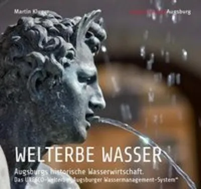 Obrázok produktu pre WELTERBE WASSER. Augsburgs historische Wasserwirtschaft.