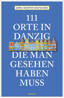 Obrázok produktu pre 111 Orte in Danzig, die man gesehen haben muss