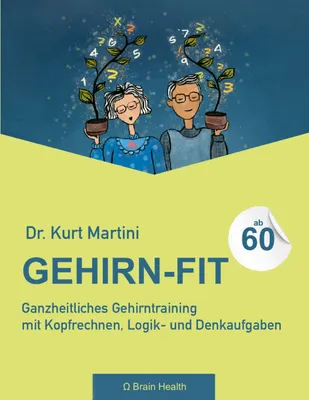 Produktbild von Gehirn-Fit Trainingsbuch für Senioren ab 60: Kopfrechnen, Logik & Konzentration
