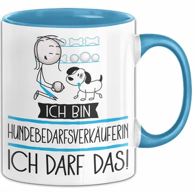 Produktbild von Geschenk für Hundebedarfsverkäuferin Tasse Lustige Geschenkidee Geburtstag Ich Bin Hundebedarfsverkäuferin Ich Darf Das (Blau)