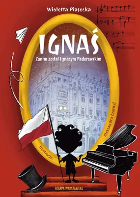 Obrázek produktu pro Ignaś. Historia o Ignacym Paderewskim