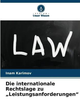 Produktbild von Die internationale Rechtslage zu "Leistungsanforderungen"