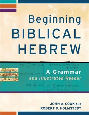 Obrázek produktu pro Beginning Biblical Hebrew - A Grammar and Illustrated Reader