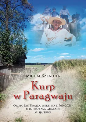 Immagine prodotto di Kurp w Paragwaju - opowieść misjonarza z Ameryki Południowej