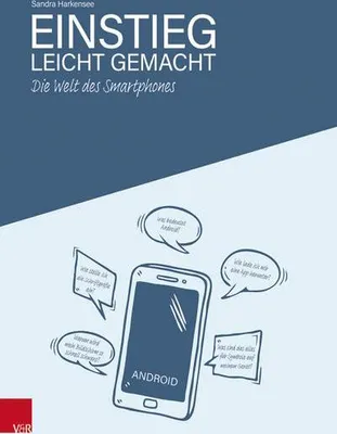 Produktbild von Die Welt des Smartphones - Einstieg leicht gemacht