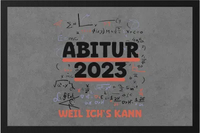 Produktbild von Abitur 2023 Weil Ich's Kann Fußmatte Abiturient Abiturientin Geschenkidee Gymnasium