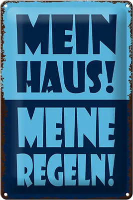 Produktbild von Blechschild Spruch 20x30cm mein Haus meine Regeln