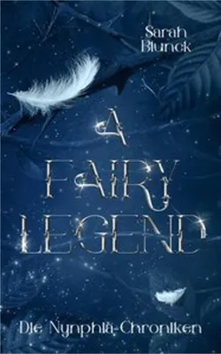 Obrázek produktu pro A Fairy Legend Roman – Band 2 der Nynphia-Chroniken über die Prinzessin des Westflügels
