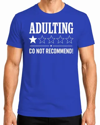 Obrázok produktu pre Tričko s potlačou "Adulting" (dospeláctvo), zábavný darček pre pánov, modrá farba, veľkosť 3XL