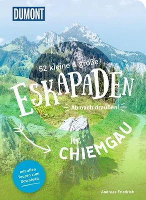 Produktbild von 52 kleine & große Eskapaden im Chiemgau