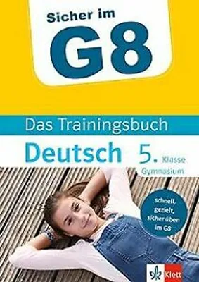 Produktbild von Klett Sicher im G8 Das Trainingsbuch Deutsch 5. Klasse Gymnasium