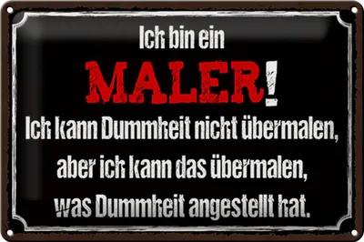 Produktbild von Blechschild Spruch 30x20cm ich bin Maler ich kann übermalen