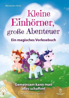 Produktbild von Kleine Einhörner, große Abenteuer - Ein magisches Vorlesebuch