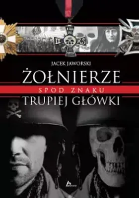 Produktbild von Dragon Historica - Żołnierze spod znaku trupiej główki: Album historyczny - Książka