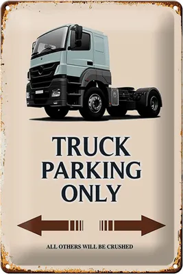 Produktbild von Blechschild Spruch 20x30cm Truck Parking only all others