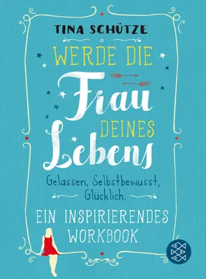 Produktbild von Werde die Frau deines Lebens